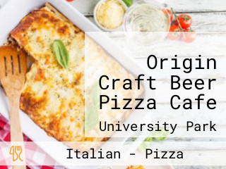 Origin Craft Beer Pizza Cafe