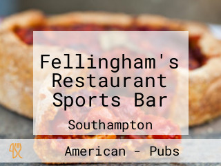 Fellingham's Restaurant Sports Bar