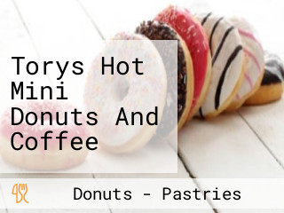 Torys Hot Mini Donuts And Coffee
