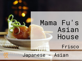 Mama Fu's Asian House