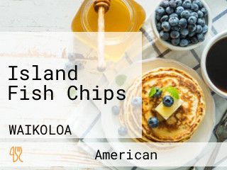Island Fish Chips