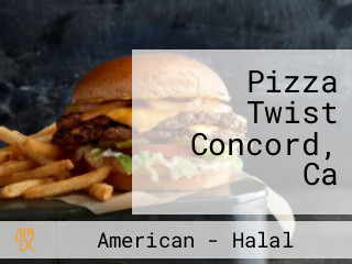 Pizza Twist Concord, Ca