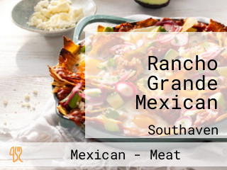 Rancho Grande Mexican