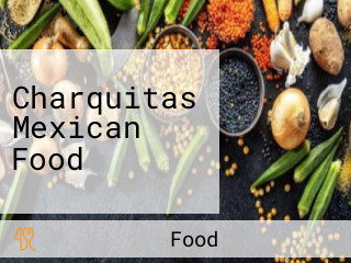 Charquitas Mexican Food