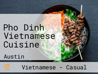 Pho Dinh Vietnamese Cuisine