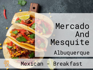 Mercado And Mesquite