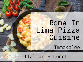 Roma In Lima Pizza Cuisine