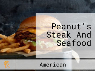 Peanut's Steak And Seafood