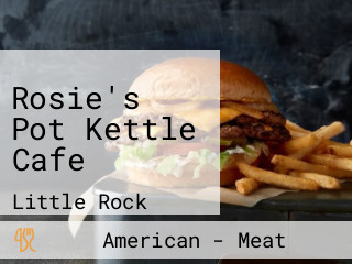 Rosie's Pot Kettle Cafe