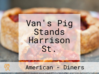 Van's Pig Stands Harrison St.