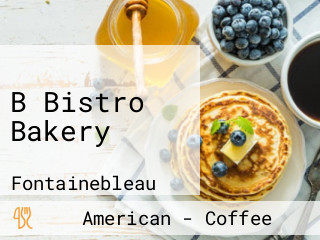 B Bistro Bakery