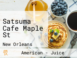 Satsuma Cafe Maple St