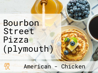 Bourbon Street Pizza (plymouth)