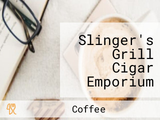 Slinger's Grill Cigar Emporium Coffee Shop