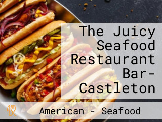 The Juicy Seafood Restaurant Bar- Castleton