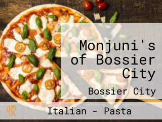 Monjuni's of Bossier City