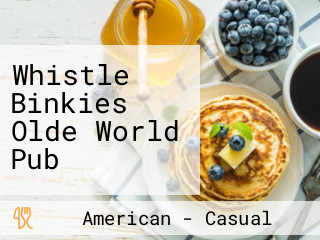 Whistle Binkies Olde World Pub