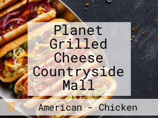 Planet Grilled Cheese Countryside Mall