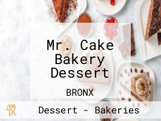 Mr. Cake Bakery Dessert