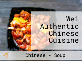 Wei Authentic Chinese Cuisine