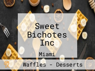 Sweet Bichotes Inc