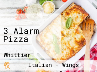 3 Alarm Pizza