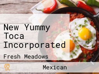 New Yummy Toca Incorporated