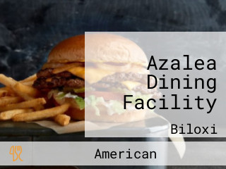 Azalea Dining Facility
