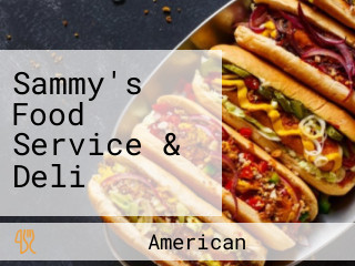 Sammy's Food  Service & Deli