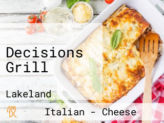 Decisions Grill