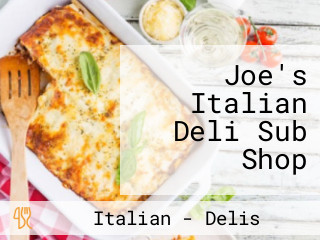Joe's Italian Deli Sub Shop