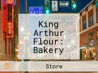 King Arthur Flour: Bakery Café School Store