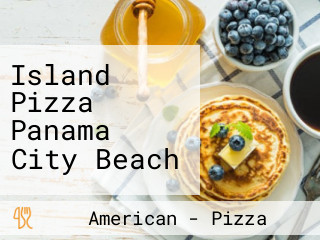 Island Pizza Panama City Beach