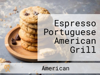 Espresso Portuguese American Grill