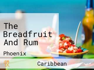 The Breadfruit And Rum