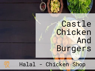 Castle Chicken And Burgers And Shah's Express