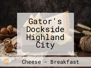 Gator's Dockside Highland City