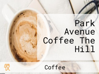 Park Avenue Coffee The Hill