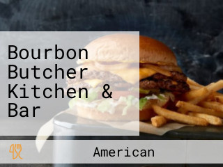 Bourbon Butcher Kitchen & Bar