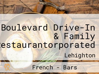 Boulevard Drive-In & Family Restaurantorporated