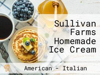 Sullivan Farms Homemade Ice Cream