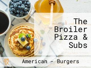 The Broiler Pizza & Subs