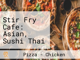 Stir Fry Cafe: Asian, Sushi Thai Cuisine Kingsport, Tn