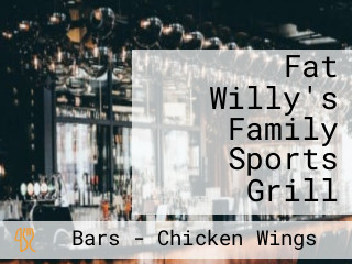 Fat Willy's Family Sports Grill