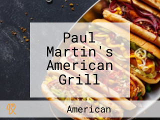 Paul Martin's American Grill
