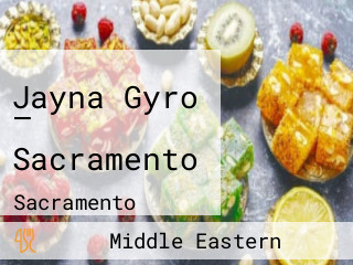 Jayna Gyro – Sacramento