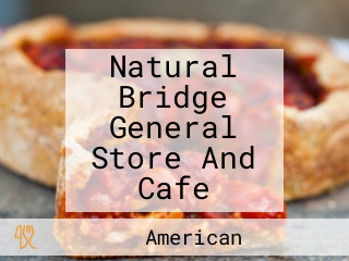 Natural Bridge General Store And Cafe