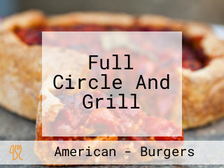 Full Circle And Grill