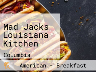 Mad Jacks Louisiana Kitchen