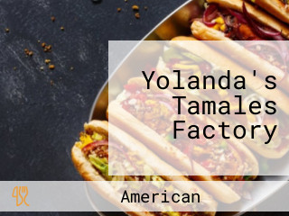 Yolanda's Tamales Factory